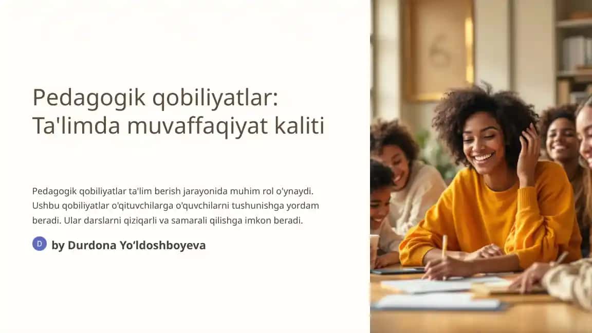 Pedagogik qobiliyatlar: Ta'limda muvaffaqiyat kaliti