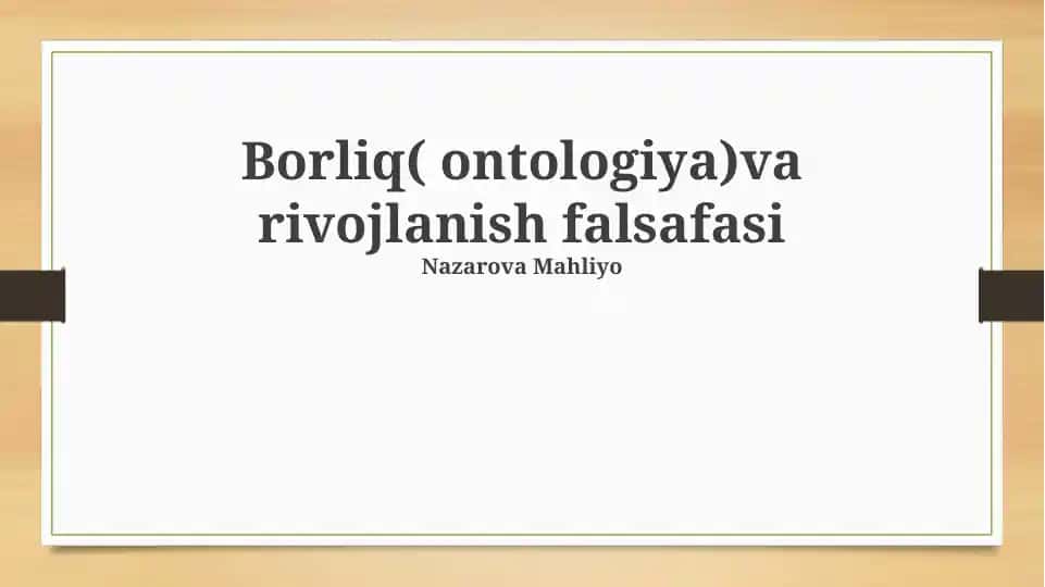 Borliq(ontologiya) va rivojlanish falsafasi