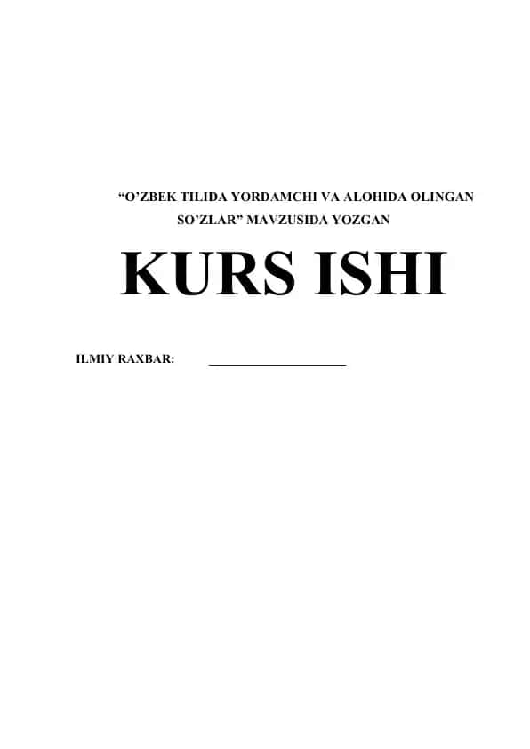 O’zbek tilida yordamchi va alohida olingan so’zlar
