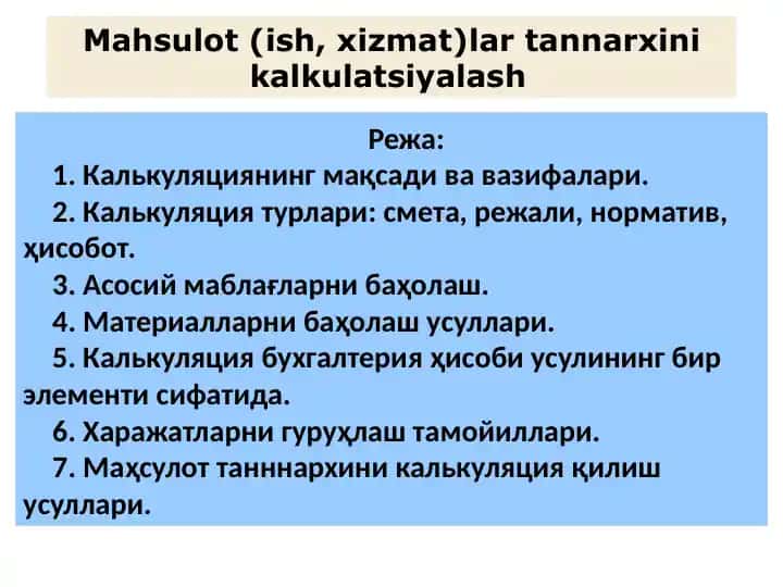 Mahsulot (ish, xizmat)lar tannarxini kalkulatsiyalash