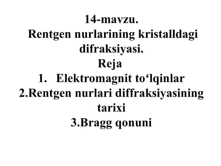Rentgen nurlarining kristalldagi difraksiyasi