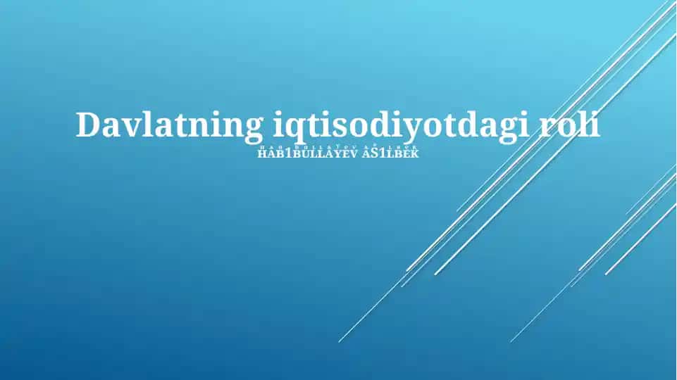 Davlatning iqtisodiyotdagi roli