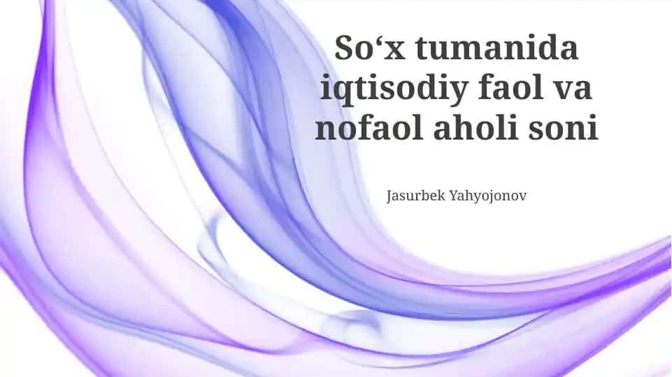 Soʻx tumanida iqtisodiy faol va nofaol aholi soni