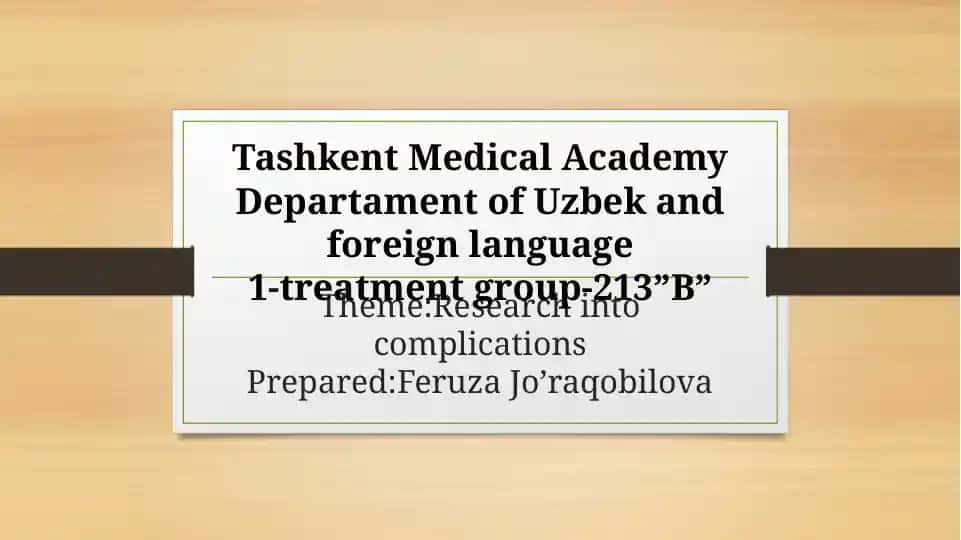 Research into complications