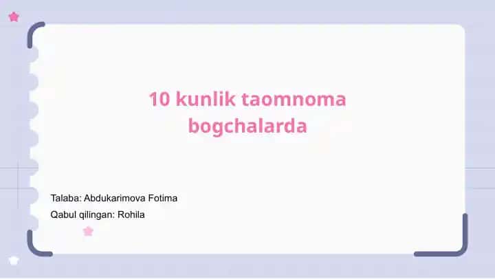 10 kunlik taomnoma bogchalarda