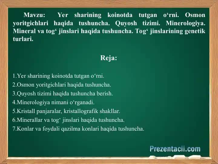 Yer sharining koinotda tutgan o‘rni va minerologiya taqdimoti