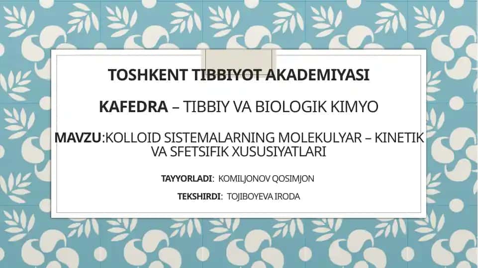 Kolloid sistemalarning molekulyar – kinetik va sfetsifik xususiyatlari