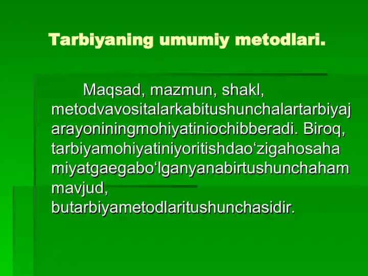 Tarbiyaning umumiy metodlari