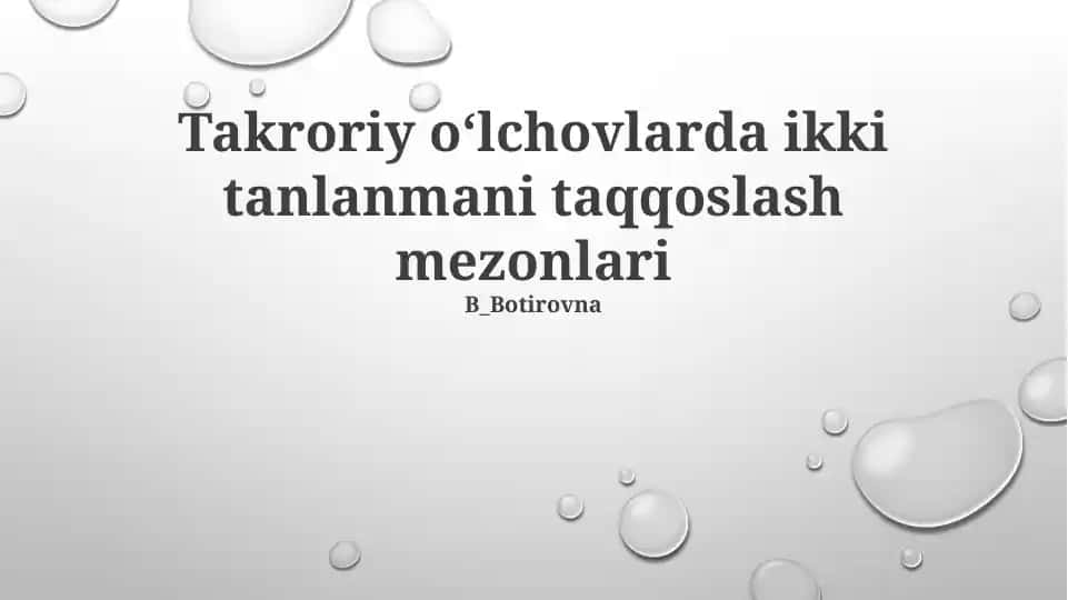Takroriy oʻlchovlarda ikki tanlanmani taqqoslash mezonlari