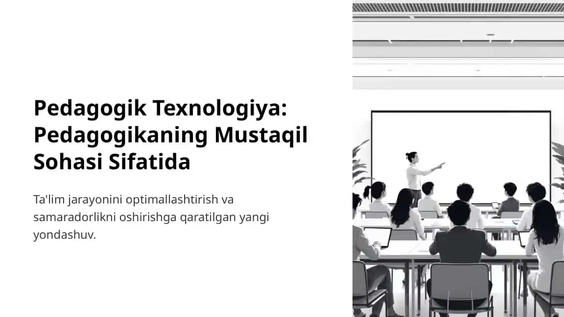 Pedagogik Texnologiya: Pedagogikaning Mustaqil Sohasi Sifatida