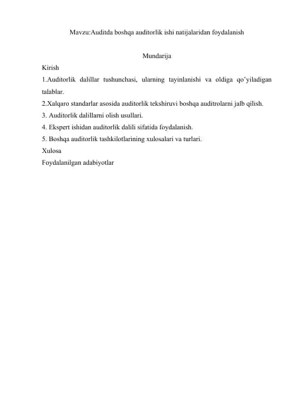 Auditda boshqa auditorlik ishi natijalaridan foydalanish