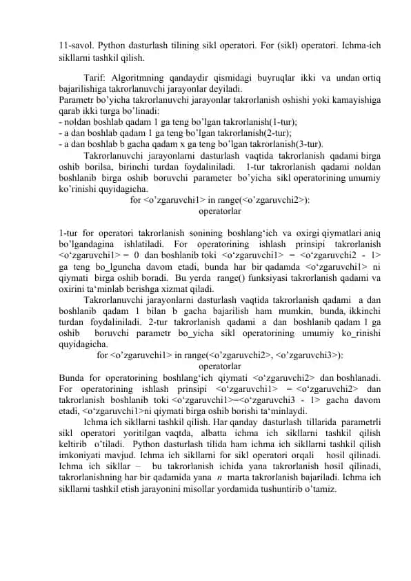 Python dasturlash tilining sikl operatori. For (sikl) operatori. Ichma-ich sikllarni tashkil qilish.