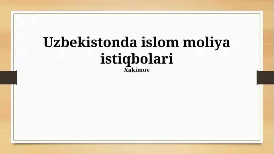 Uzbekistonda Islom moliya istiqbolari
