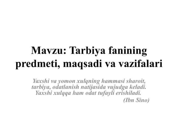 Tarbiyafanining predmeti, maqsadi va vazifalari