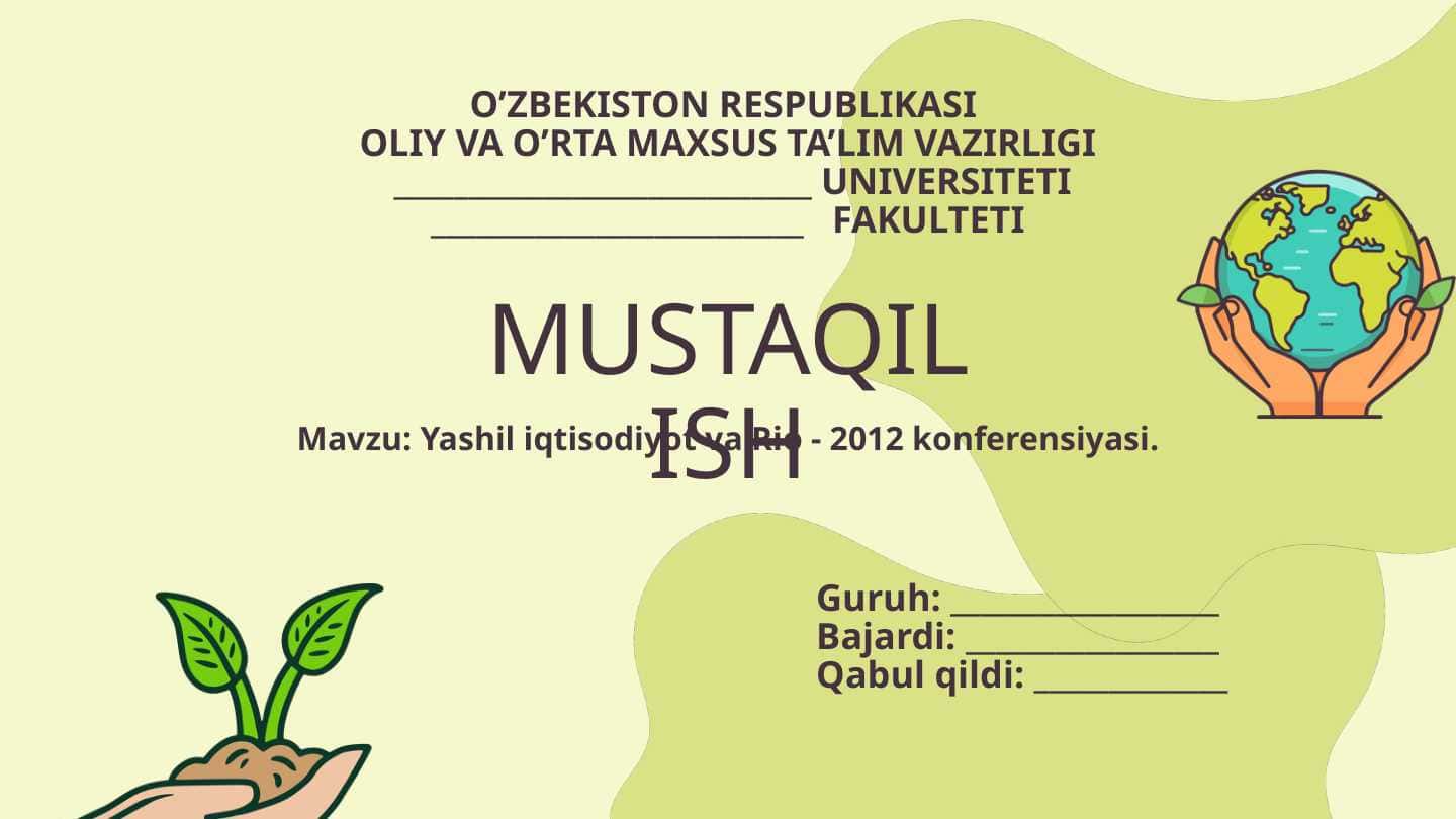 Yashil iqtisodiyot va Rio - 2012 konferensiyasi