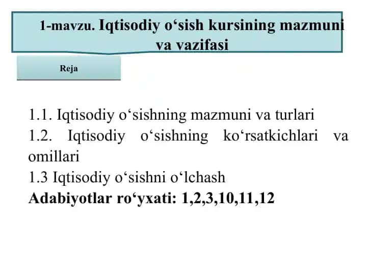 Iqtisodiy o‘sish kursining mazmuni va vazifasi