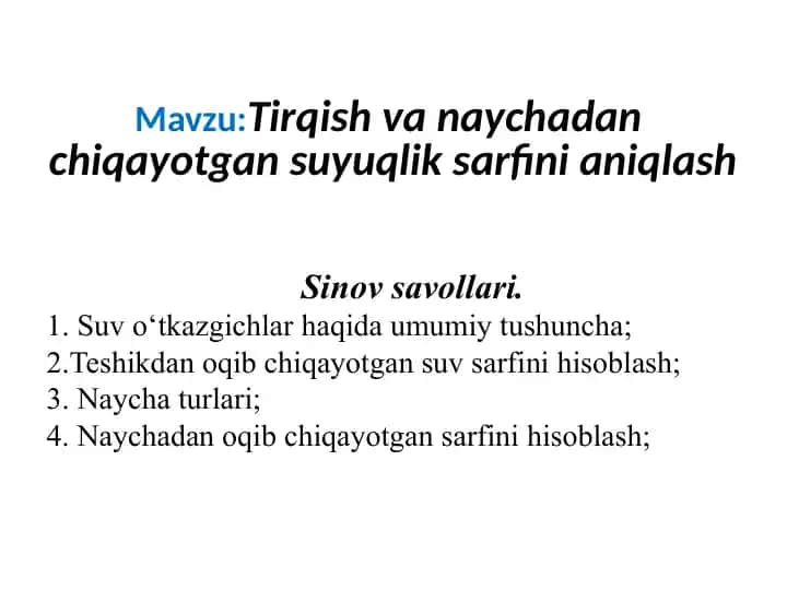 Tirqish va naychadan chiqayotgan suyuqlik sarfini aniqlash