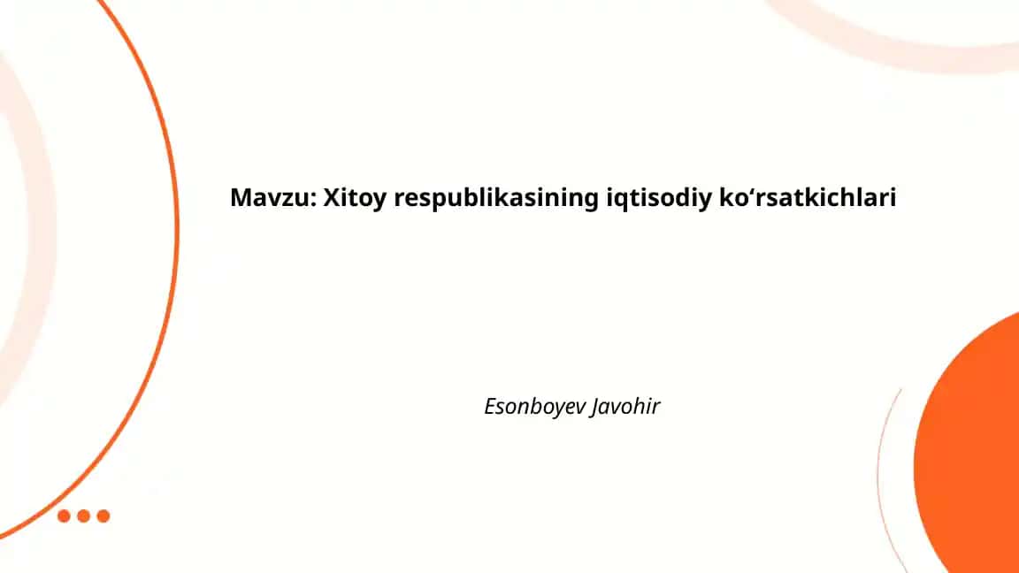 Xitoy respublikasining iqtisodiy koʻrsatkichlari