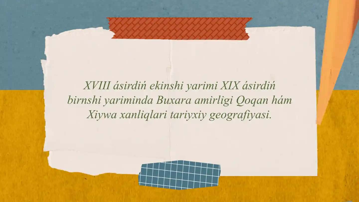 Buxara amirligi Qoqan hám Xiywa xanliqlari tariyxiy geografiyasi