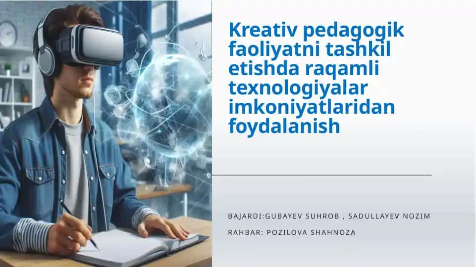 Kreativ pedagogik faoliyatni tashkil etishda raqamli texnologiyalar imkoniyatlaridan foydalanish