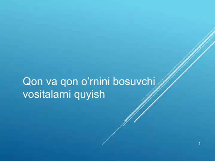 Qon va qon o'rnini bosuvchi vositalarni quyish