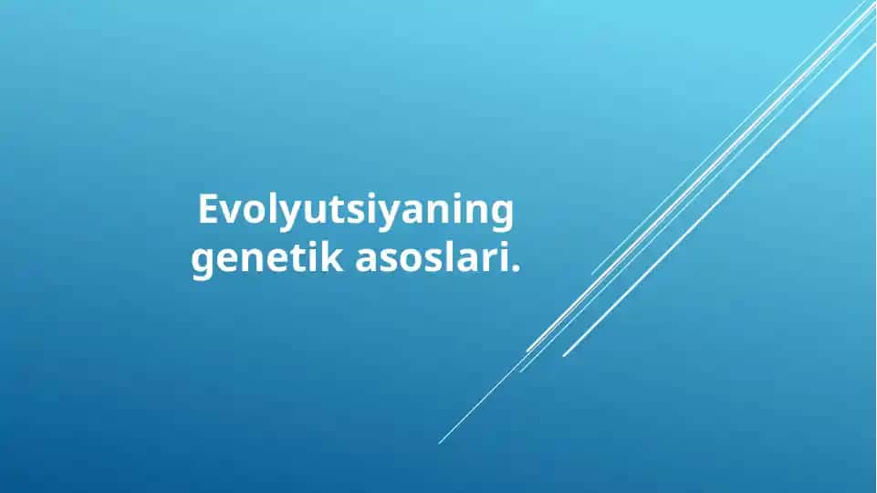 Evolyutsiyaning genetik asoslari
