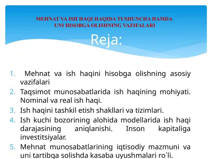 MEHNAT VA ISH HAQI HAQIDA TUSHUNCHA HAMDA UNI HISOBGA OLISHNING VAZIFALARI