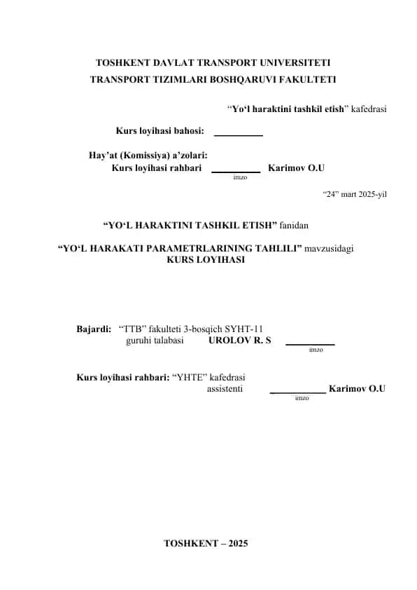 Kurs loyihasi "Yo‘l harakatini tashkil etish" fanidan