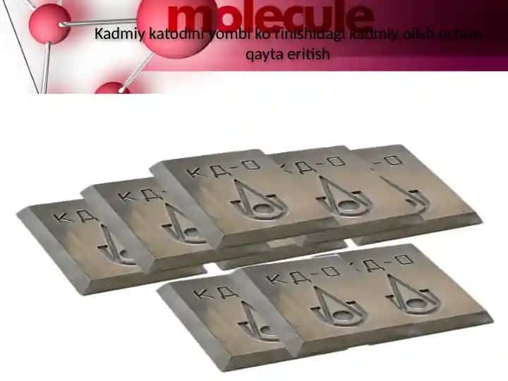Kadmiy katodini yombi ko’rinishidagi kadmiy olish uchun qayta eritish