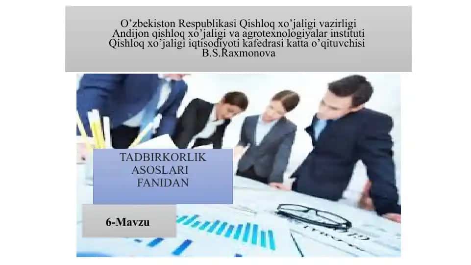 Tadbirkorlik asoslari (6-mavzu)