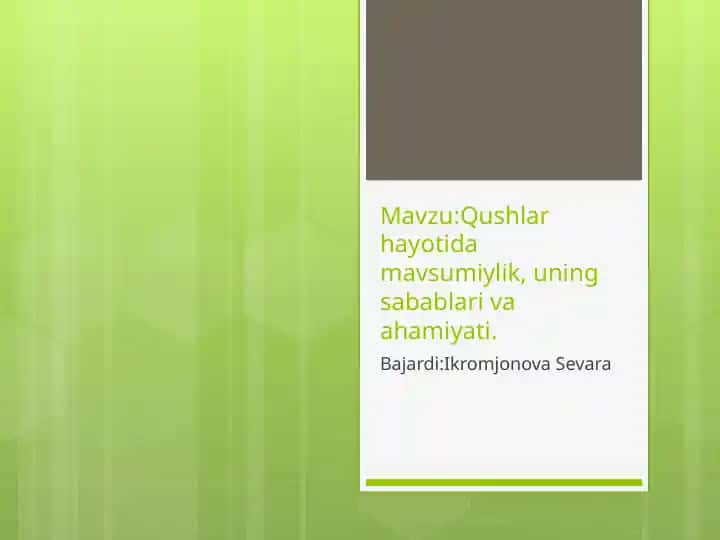 Qushlar hayotida mavsumiylik, uning sabablari va ahamiyati