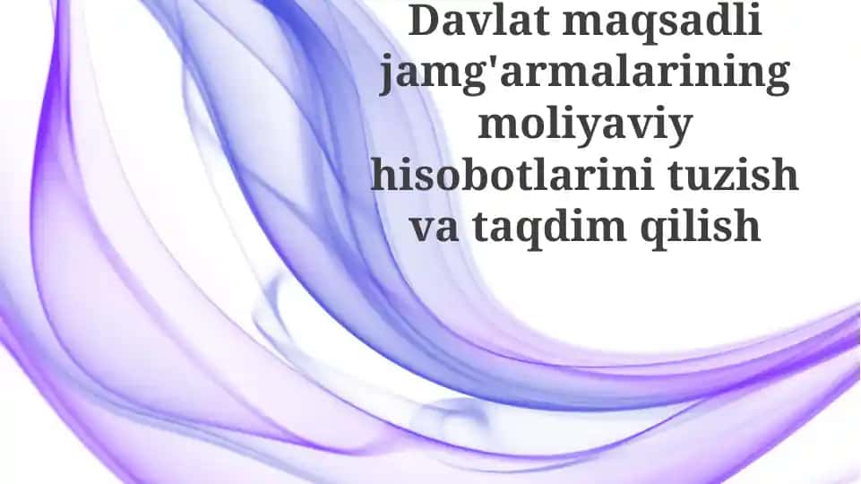 Davlat trast fondlarining moliyaviy hisobotlari