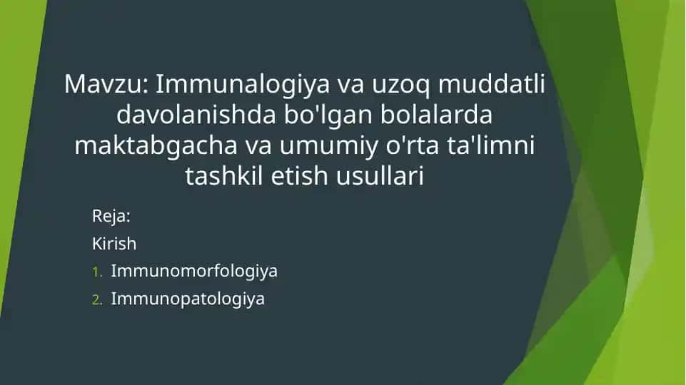 Immunologiyaning uzoq muddatli davolashda bo'lgan bolalarga ta'lim tizimi