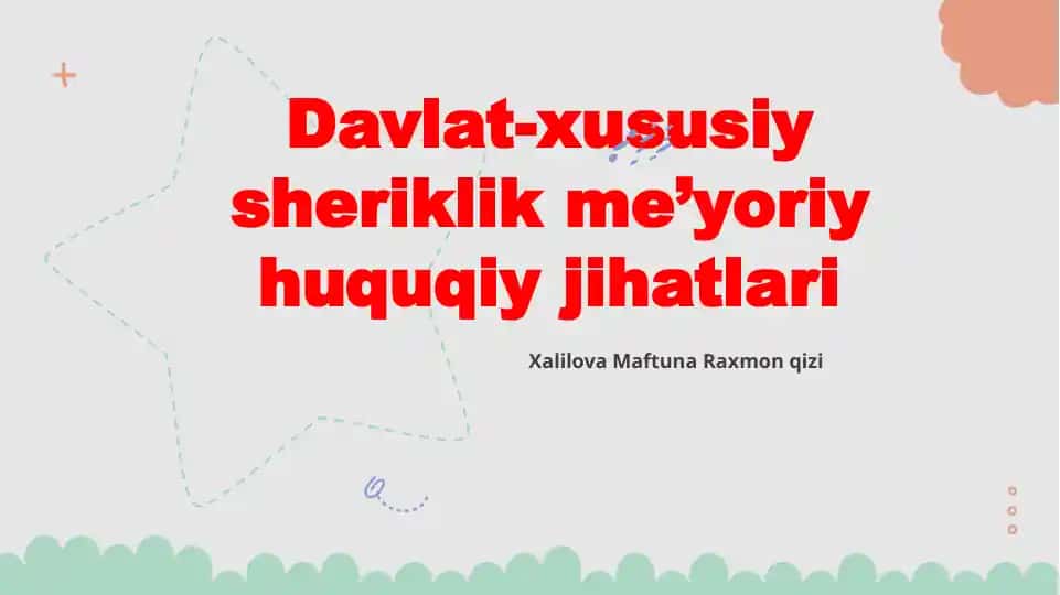 Davlat-xususiy sheriklik me’yoriy huquqiy jihatlari