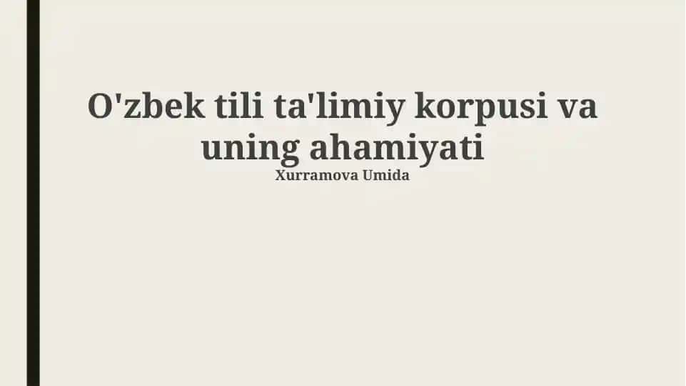 O'zbek tili ta'limiy korpusi va uning ahamiyati