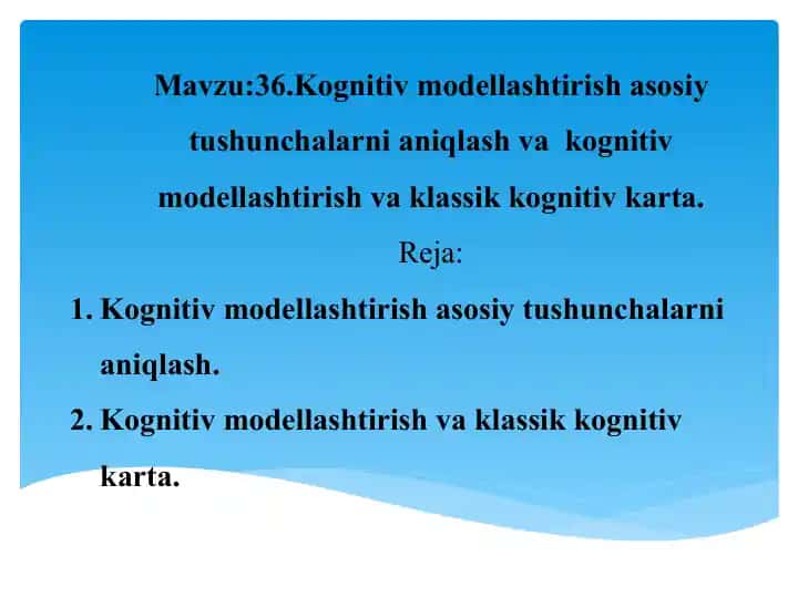 Kognitiv modellashtirish asosiy tushunchalarni aniqlash va klassik kognitiv karta