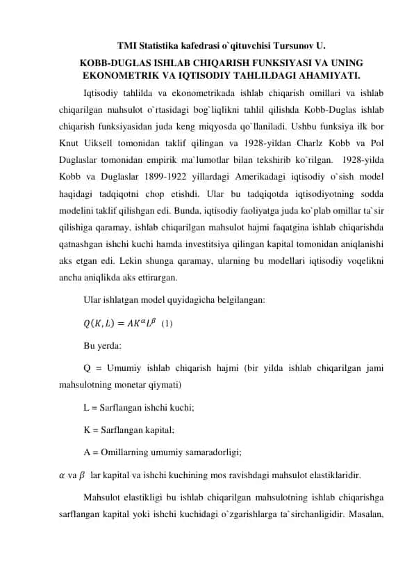 Kobb-Duglas ishlab chiqarish funksiyasi va uning ekonometrik va iqtisodiy tahlildagi ahamiyati