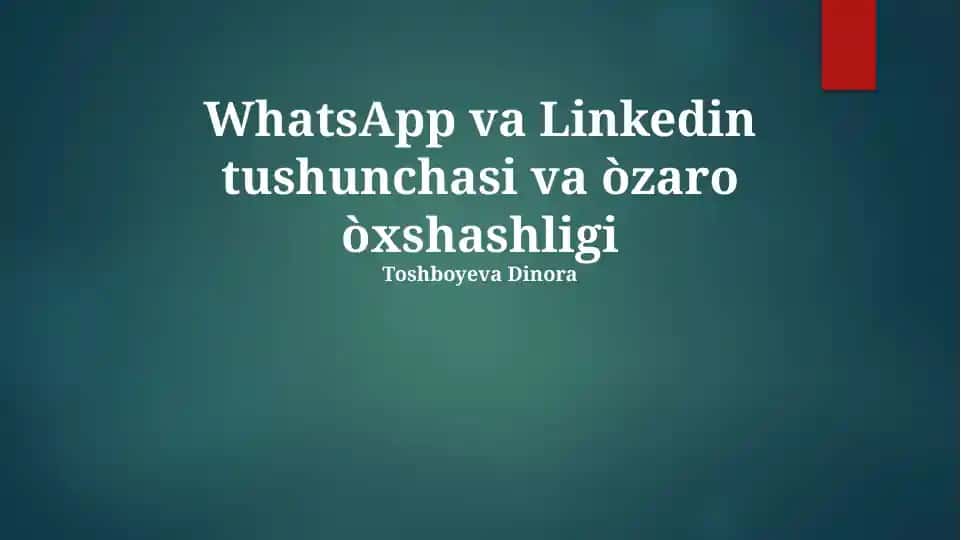 WhatsApp va Linkedin tushunchasi va òzaro òxshashligi