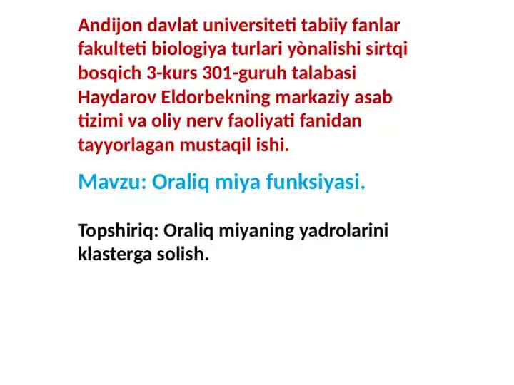 Oraliq miyaning yadro funksiyasi