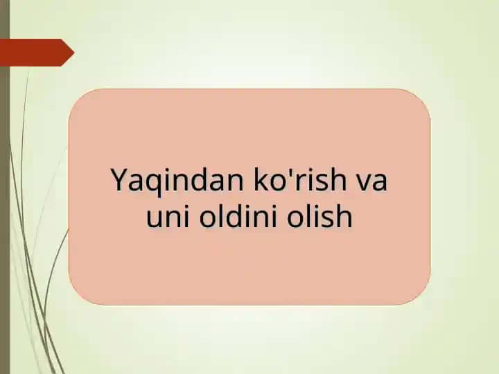 Yaqindan ko'rish va uni oldini olish
