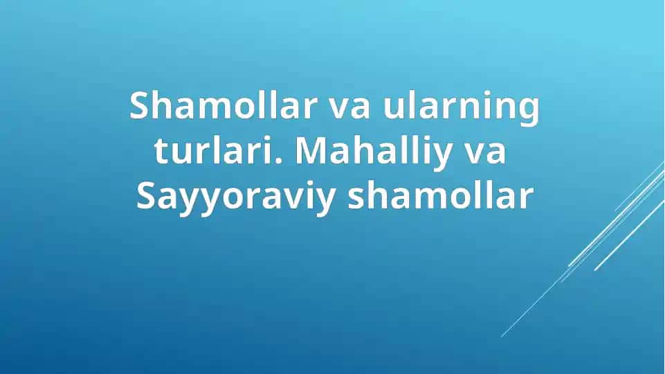 Shamollar vaularning turlari