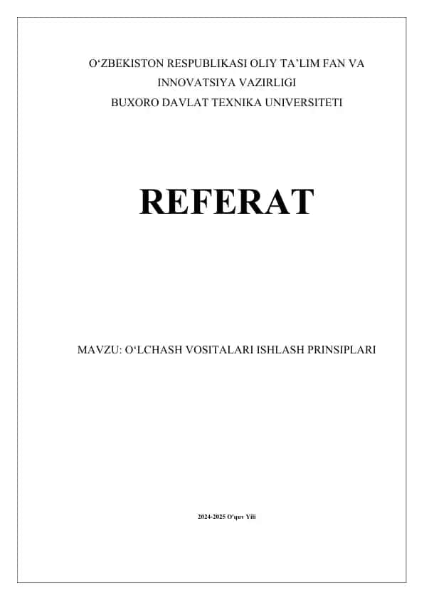O‘LCHASH VOSITALARI ISHLASH PRINSIPLARI