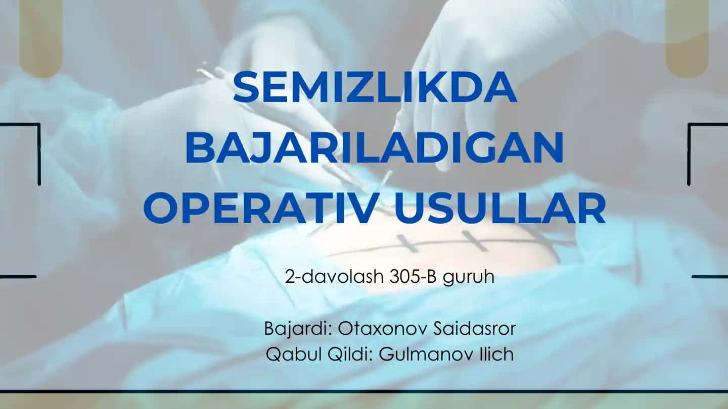 Semizlikda Bajariladigan Operativ Usullar