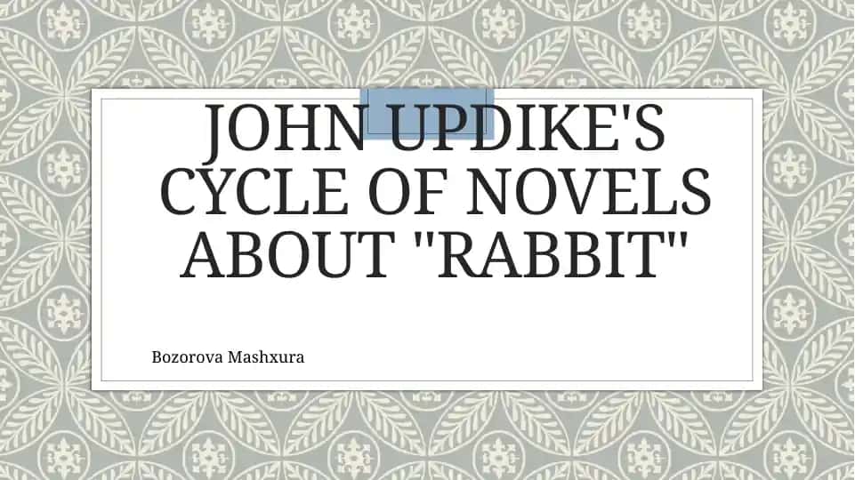 John Updike's Rabbit Novels Cycle