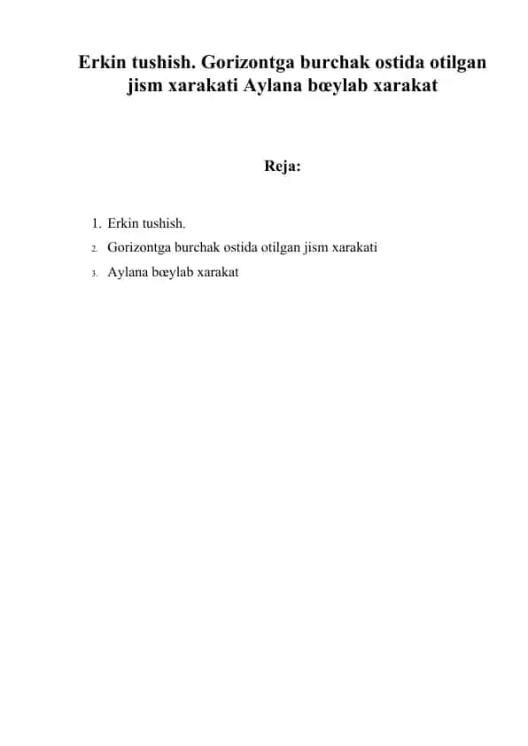 Erkin tushish. Gorizontga burchak ostida otilgan jism xarakati Aylana b'ylab harakat