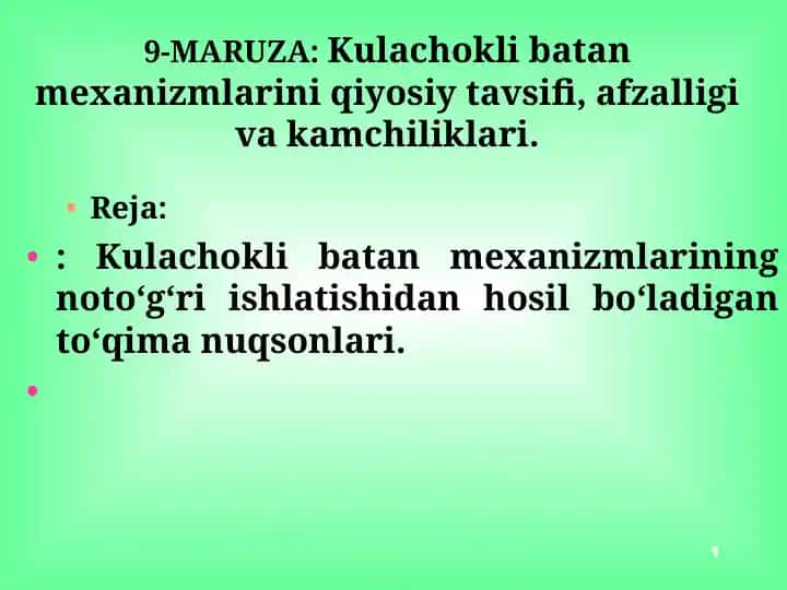 Kulachokli batan mexanizmlarini qiyosiy tavsifi, afzalligi va kamchiliklari
