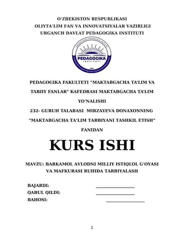 BARKAMOL AVLODNI MILLIY ISTIQLOL G‘OYASI VA MAFKURASI RUHIDA TARBIYALASH