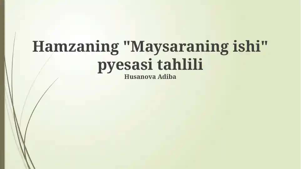 "Maysaraning Ishi" pyesasi tahlili