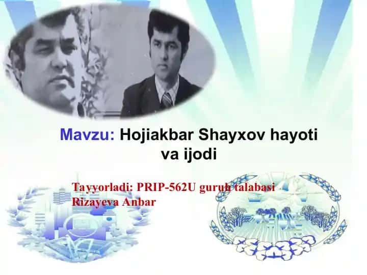 Hojiakbar Shayxov hayoti va ijodi