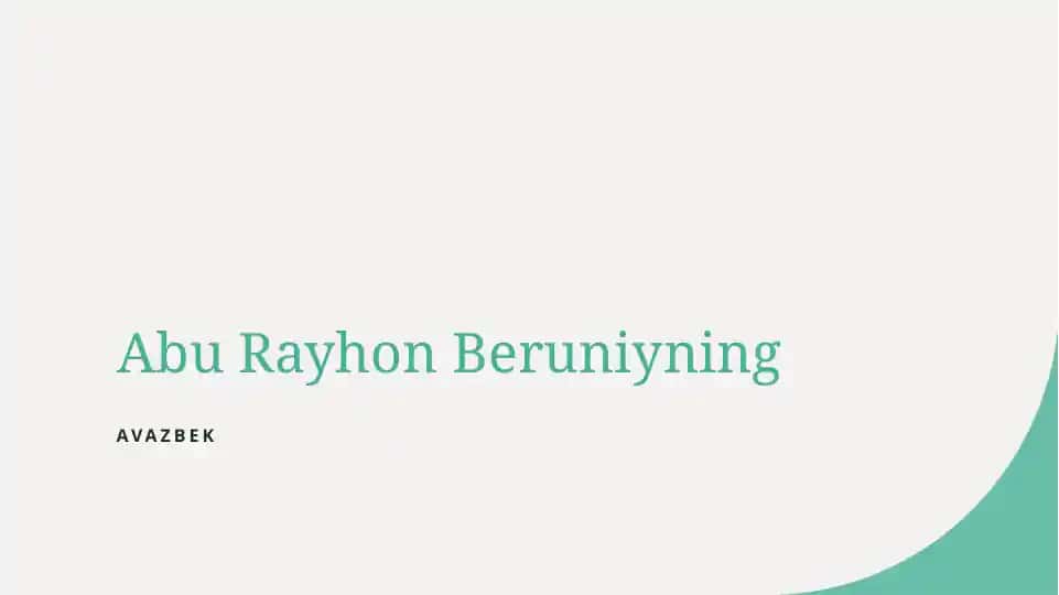 Abu Rayhon Beruniyning Avazbek Reja